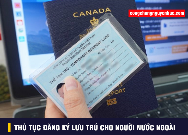 Hướng dẫn cách đăng ký lưu trú cho người nước ngoài